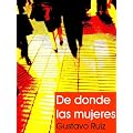 De donde las mujeres (Mil setecientas palabras)
