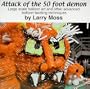 Attack of the 50 Foot Demon: Large Scale Balloon Art and Other Advanced Balloon Twisting Techniques