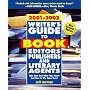 Writer's Guide to Book Editors, Publishers, and Literary Agents, 2001-2002: Who They Are! What They Want! And How to Win Them Over