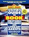 Books : Writer's Guide to Book Editors, Publishers, and Literary Agents, 2001-2002: Who They Are! What They Want! And How to Win Them Over