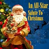 An All-Star Salute to Christmas by Various Artists