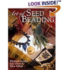 Art of Seed Beading by  Elizabeth Gourley, Jane Davis, and Ellen Talbott