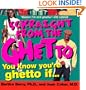 Sckraight From The Ghetto: You Know You're Ghetto If . . .