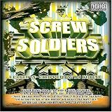 Screw Soldiers: Chopped and Screwed