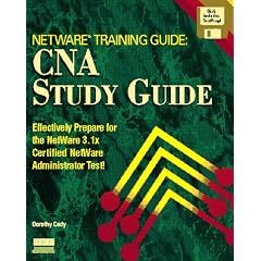 Netware Training Guide: Cna Study Guide/Book and Disk
