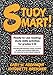 Study Smart!: Ready-to-Use Reading/Study Skills Activities for Grades 5-12