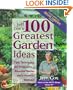 Jeff Cox's 100 Greatest Garden Ideas: Tip, Techniques, and Projects for a Bountiful Garden and a Beautiful Backyard