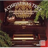 A Christmas Tree: A Collection of Enchanting Music Box Melodies