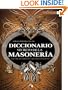 Diccionario Secreto de la Masoneria (Spanish Edition)