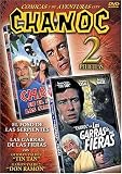 Chanoc: El Foso De Las Serpientes/Las Garras De Las Fieras