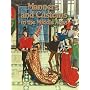 Manners and Customs in the Middle Ages (Medieval Worlds)