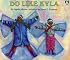 Do Like Kyla (Orchard Paperbacks)