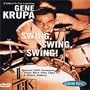 Gene Krupa Swing, Swing, Swing DVD