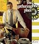 The Gathering Place: Informal International Menus That Bring Family and Friends Back to the Table