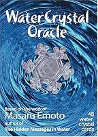 Water Crystal Oracle: Based on the Work of Masaru Emoto