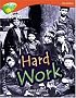 Oxford Reading Tree: Stage 13: Treetops Non-Fiction: Hard Work (Treetops Non Fiction)