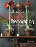 Mary Emmerling's Quick Decorating: Fast and Easy Projects for Every Room of the House (American Country Series)