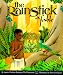 The Rainstick, A Fable