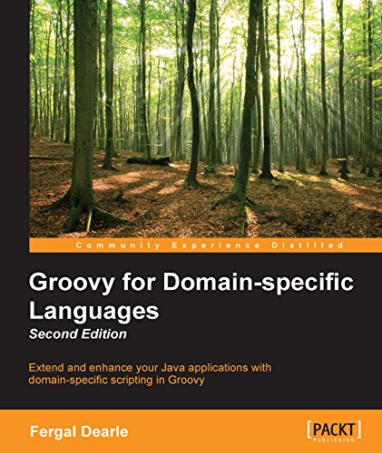 Groovy for Domain-specific Languages - Second Edition