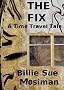 The Fix-A Time Travel Tale