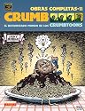 Crumb Obras Completas: El Desquiciado Mundo de Los Crumbtoons / Crumb Complete Comics: The Unhinged World of the Crumbtoons (Crumb Complete Comics)/ Spanish Edition