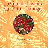 La Grande Histoire du Petit Berlingot