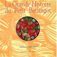 La Grande Histoire du Petit Berlingot