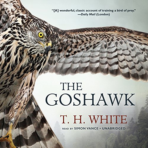 The Goshawk, by T. H. White
