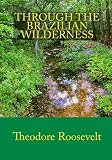 Through the Brazilian Wilderness