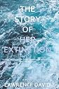 The Story of Her Extinction: A Novel