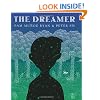 The Dreamer (Ala Notable Children's Books. Older Readers)