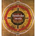 Symboles sacr�s : Peuples, religions et myst�res