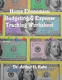 Home Economics: Budgeting & Expense Tracking Worksheet