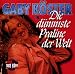 Gaby K�ster �Die d�mmste Praline der Welt�