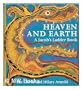 Heaven and Earth: A Jacob's Ladder Book