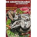 Die Abgottschlange - Boa Constrictor