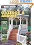 Black & Decker The Complete Guide to Gazebos & Arbors: Ideas, Techniques and Complete Plans for 15 Great Landscape Projects (Black & Decker Complete Guide)