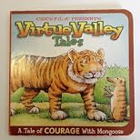 Virtue Valley Tales: A Tale of Courage with Mongoose (Chick-Fil-A)