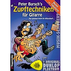 Peter Bursch's Zupftechniken f�r Gitarre (+CD) inkl. Plektrum - von spielend leicht bis blitzschnell und alles in Noten und Tabulatur (Taschenbuch) von Peter Bursch (Noten/Sheetmusic)