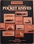 Sargent's American Premium Guide to Pocket Knives: Identifications and Values