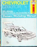 Chevrolet Citation owners workshop manual : models covered : Chevrolet Citation hatchback sedan, hatchback coupe, club coupe and XII models with 2.5 litre (151 cu in) and 2.8 litre (173 cu in) V6, 198