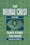 The Neural Crest (Developmental and Cell Biology Series)