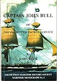 Captain John Bull of the Falmouth packet service
