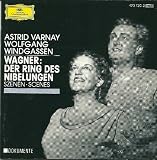 Astrid Varnay, Wolfgang Windgassen: Wagner: Der Ring des Nibelungen - Scenes