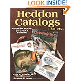 Heddon Catalogs: 50 Years of Great Fishing by Clyde A. Harbin