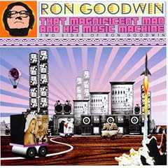 That Magnificent Man and His Music Machine: Two Sides of Ron Goodwin