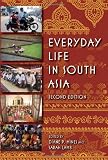 Everyday Life in South Asia, Second Edition