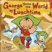 George Saves the World by Lunchtime (Eden Project Books)