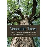 venerable trees history biology and conservation in the bluegrass