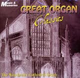 Great Organ Classics - The Winchester Cathedral Organ CD